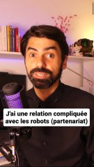 Mon histoire compliquée avec les robots (partenariat rémunéré)