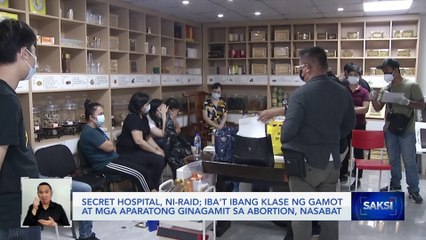 Secret hospital, ni-raid; iba't ibang klase ng gamot at mga aparatong ginagamit sa abortion, nasabat | Saksi