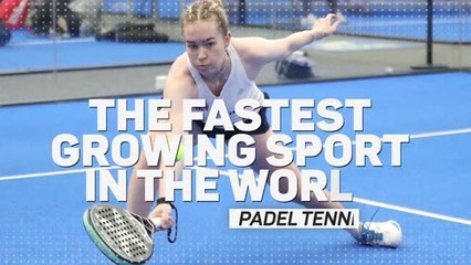 Padel Tennis - The Fastest Growing Sport in the World