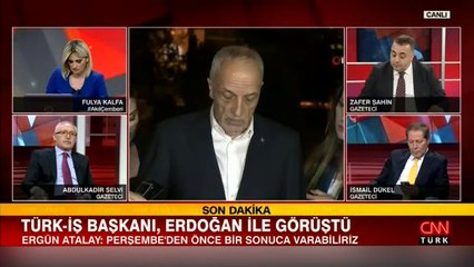 Cumhurbaşkanı Erdoğan ve Türk-İş Başkanı Atalay görüştü