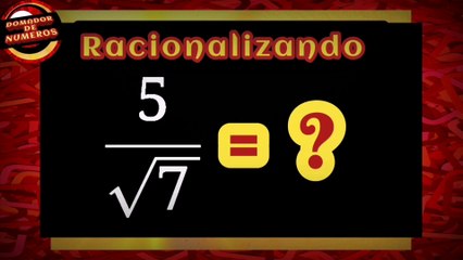 Cómo Racionalizar 5 sobre √7 paso a paso 🧮
