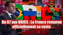 Du G7 vers les BRICS : La France tourne officiellement le dos à l'Occident