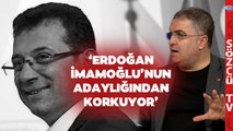 Ersan Şen’den Dikkat Çeken İmamoğlu Yorumu! ‘Adaylığı Erdoğan’ı Korkutuyor’