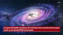 Un père de famille convaincu de l’existence des extraterrestres après avoir vu un second OVNI cette année !