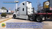 Unidades pesadas ocasionan daños a la vía pública en Coatzacoalcos