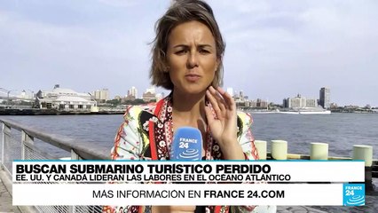 Informe desde Nueva York: desapareció submarino turístico utilizado para visitar el Titanic