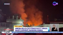 Ammonia mula sa cold storage facility, tumagas; mahigit 20 residente, nahirapang huminga | BT