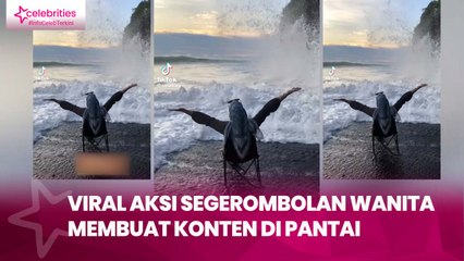 Viral Aksi Segerombolan Wanita Membuat Konten di Pantai hingga Mengundang Bencana