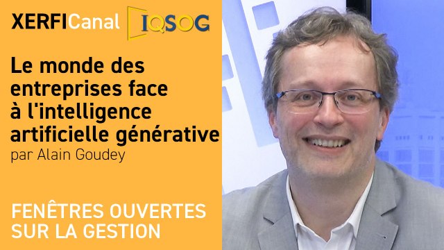 Le monde des entreprises face à l'intelligence artificielle générative [Alain Goudey]