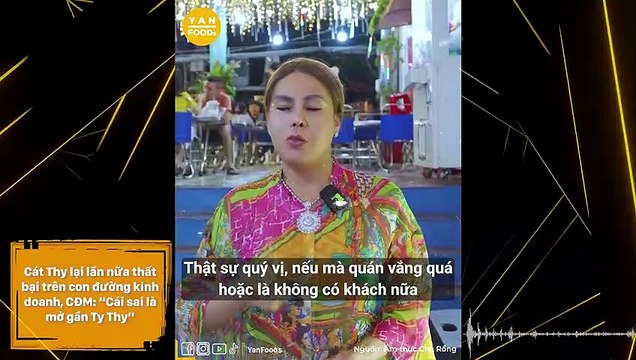 Cát Thy lại lần nữa thất bại trên con đường kinh doanh, CĐM: “Cái sai là mở gần Ty Thy”