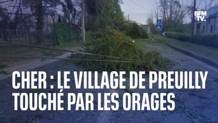 Cher: le village de Preuilly lourdement touché par les orages