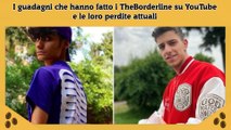 I guadagni che hanno fatto i TheBorderline su YouTube e le loro perdite attuali