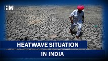 Heatwave situation in India | Summer | Heatstroke | Monsoon| Rainfall | Uttar Pradesh Weather Update