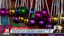 Walang certificate of product notification ang 'lato-lato' kaya 'di ito dapat ibinebenta — DTI | 24 Oras