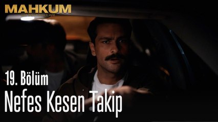 Nefes kesen takip - Mahkum 19. Bölüm
