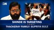 Shinde is targeting Thackeray Family: Supriya Sule | ShivSena | Maharashtra | Traitor| Eknath Shinde