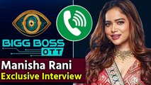 Bigg Boss OTT 2 की Manisha Rani ने बताई Strategy; Exclusive Interview | FilmiBeat