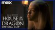 Rhaenyra Targaryen is Chosen as Heir Scene | House of the Dragon - Max