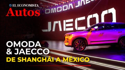 Omoda y Jaecoo, de Shanghái a México