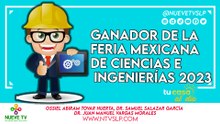Ganador de la Feria Mexicana de Ciencias e Ingenierías 2023
