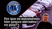 Preços de carros no Brasil são os mais altos? Alex Ruffo responde | MÁQUINAS NA PAN