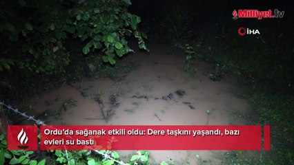 Ordu’da sağanak yağış! 'Kapıya çıktığımda yapacak bir şey kalmamıştı'