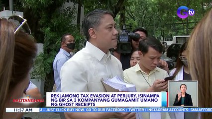 Reklamong Tax Evasion at Perjury, isinampa ng BIR sa 3 kompanyang gumagamit umano ng ghost receipts | BT