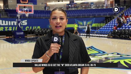WNBA UPDATE: Dallas Wings (6-6) Get The “W” Over Atlanta Dream (5-6), 85-73