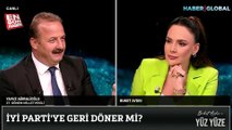 Yavuz Ağıralioğlu: Eğer Akşener bırakıyorum derse İyi Parti'ye dönerim