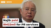 Najib paid company RM22mil for PR, speech writing services, court hears