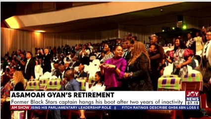 AM Sports || End of An Era: Asamoah Gyan retires after two years of inactivity