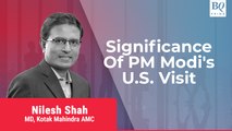 Kotak Mahindra AMC’s Nilesh Shah On PM Modi’s U.S. Visit