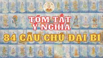 Giải Thích Từng Câu Chú Đại Bi Nhiệm Màu | 84 Vị Phật Bồ Tát Minh Họa.