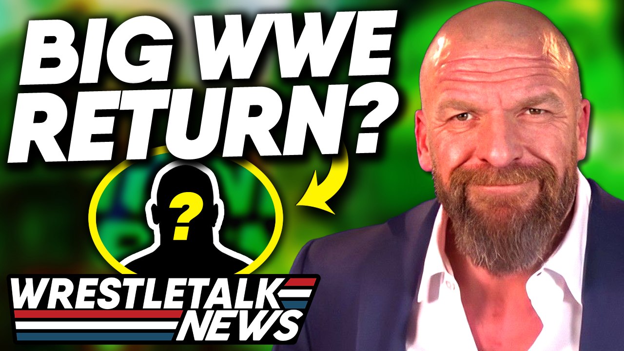Big WWE Return SOON? Shock Return On NXT! Vince...