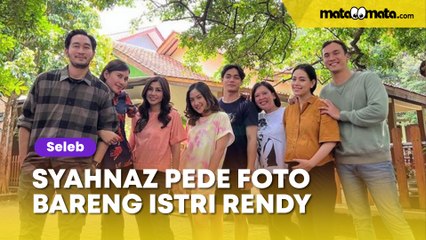 Diduga Main Serong, Syahnaz Pede Foto Bareng Istri Rendy Kjaernett: Makan Teman Kerja Sendiri