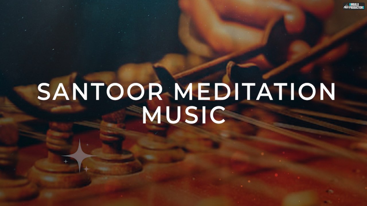 Santoor Meditation Music Ashish Kalyan Ambala Productions video