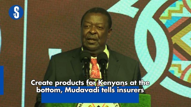 Create products for Kenyans at the bottom, Mudavadi tells insurers