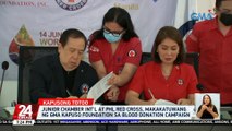 Junior Chamber Int'l at Phl Red Cross, makakatuwang ng GMA Kapuso Foundation sa blood donation campaign | 24 Oras