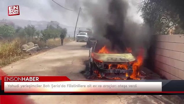 Yahudi yerleşimciler Batı Şeria'da Filistinlilere ait ev ve araçları ateşe verdi