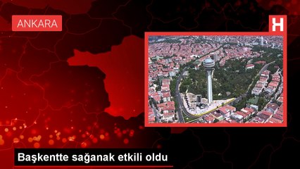 Ankara'da Kuvvetli Yağış Hayatı Olumsuz Etkiledi