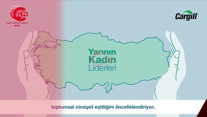 Cargill’in 'Yarının Kadın Liderleri' Programı: 4. yılda iki kat etki!