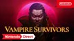Vampire Survivors - Trailer d'annonce Nintendo Switch