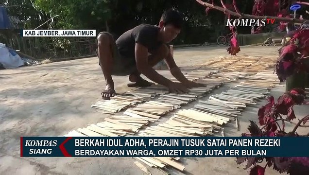 Perajin Tusuk Sate Bahan Bambu Lampar Banjir Pesanan Jelang Idul Adha di Jember