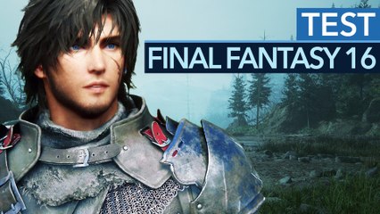 Final Fantasy 16 - Test-Video zum düsteren Action-Rollenspiel