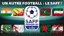 Un autre football : le SAFF 2023 et ses grandes histoires !