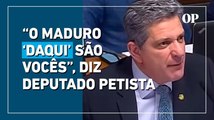 Deputado do PT critica ataques à democracia: 'o Maduro daqui são vocês'