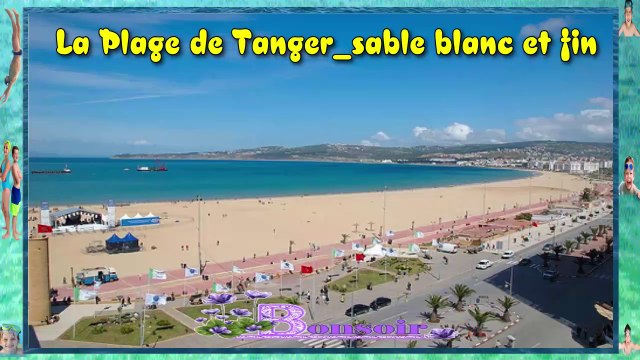 La Plage de Tanger_sable blanc et fin ⛱️⛱ سحر وجمال شاطئ طنجة