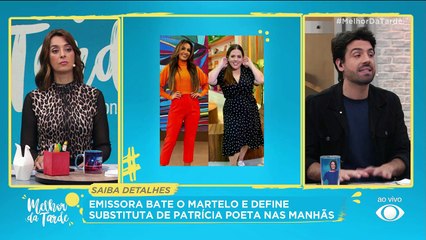 Emissora define substituta de Patrícia Poeta | Melhor da Tarde
