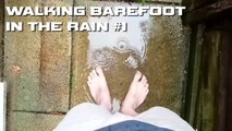 Walking Barefoot in the Rain #1