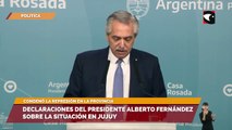 Declaraciones del presidente Alberto Fernández sobre la situación en Jujuy